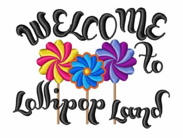 Picture of Welcome To Lollipop Land Machine Embroidery Design