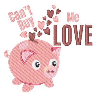 Cant Buy Me Love Machine Embroidery Design
