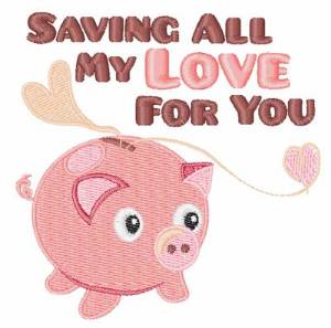 Picture of Saving My Love Machine Embroidery Design