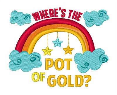 Wheres The Pot Of Gold Machine Embroidery Design