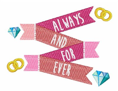 Always And Forever Machine Embroidery Design