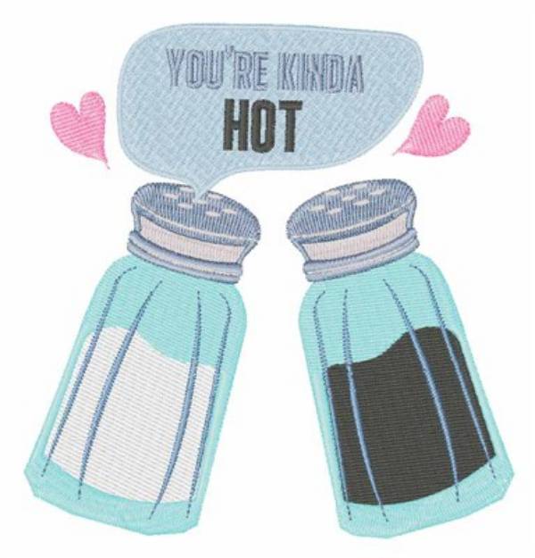 Picture of Youre Kinda Hot Machine Embroidery Design