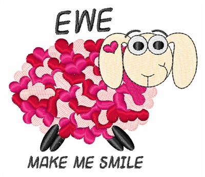Ewe Make Me Smile Machine Embroidery Design