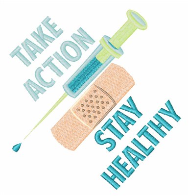 Take Action Stay Healthy Machine Embroidery Design