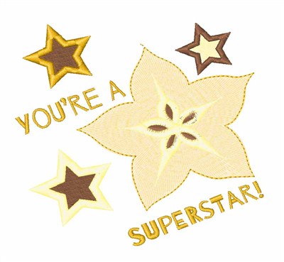 Youre A Superstar Machine Embroidery Design