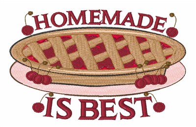 Homemade Is Best Machine Embroidery Design