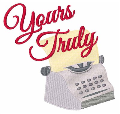 Yours Truly Machine Embroidery Design