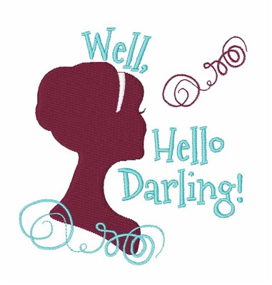 Well, Hello Darling Machine Embroidery Design