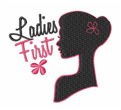 Ladies First Machine Embroidery Design