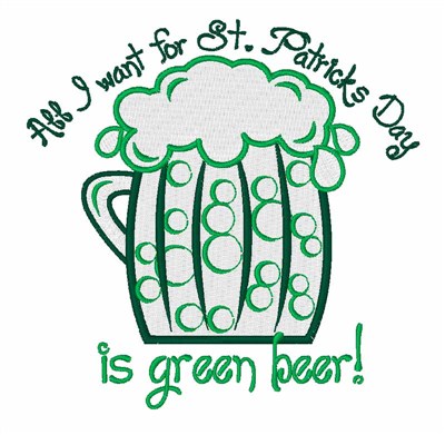 Want Green Beer Machine Embroidery Design