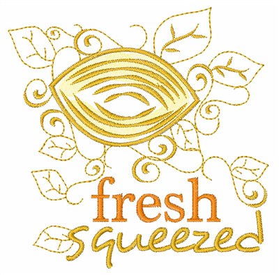 Fresh Squeezed Machine Embroidery Design