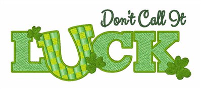 Call It Luck Machine Embroidery Design