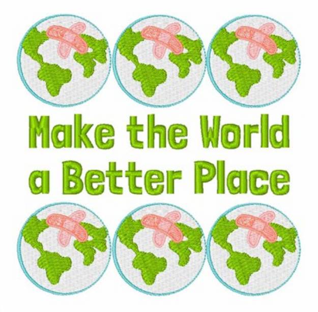 Picture of Make World Better Machine Embroidery Design