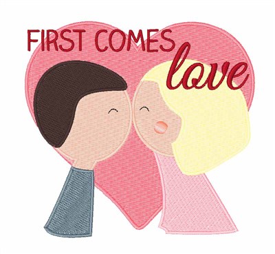 First Comes Love Machine Embroidery Design