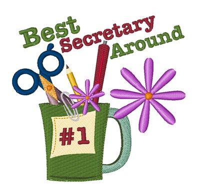 Best Secretary Around Machine Embroidery Design