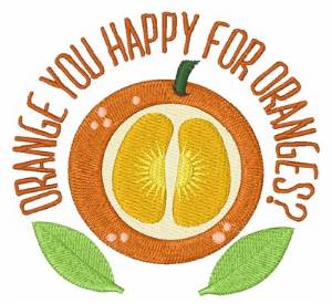 Picture of Orange You Happy Machine Embroidery Design