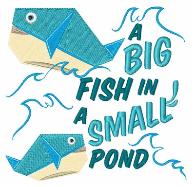 Big Fish Small Pond Machine Embroidery Design