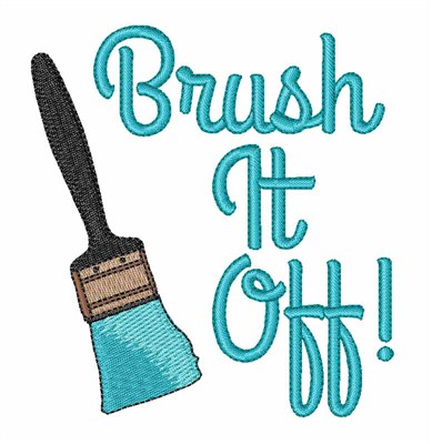 Brush It Off! Machine Embroidery Design