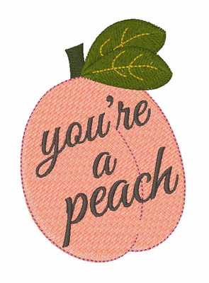 Youre A Peach Machine Embroidery Design