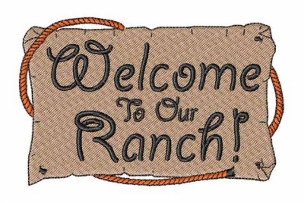 Picture of Welcome To Our Ranch! Machine Embroidery Design