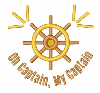 Oh Captain, My Captain Machine Embroidery Design