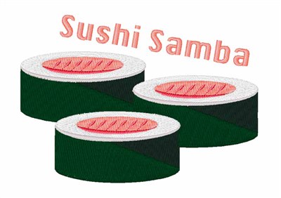 Sushi Samba Machine Embroidery Design