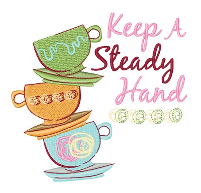 Steady Hand Stacked Cups Machine Embroidery Design
