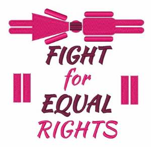 Picture of Fight For Equal Rights Machine Embroidery Design