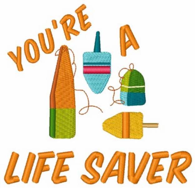 Picture of Youre A Life Saver Machine Embroidery Design