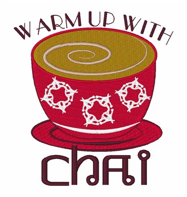 Warm Up With Chai Machine Embroidery Design