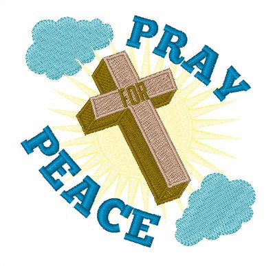 Pray Peace Cross Machine Embroidery Design