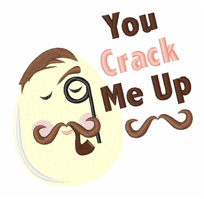 You Crack Me Up Machine Embroidery Design