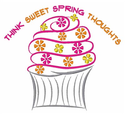 Think Sweet Spring Thoughts Machine Embroidery Design