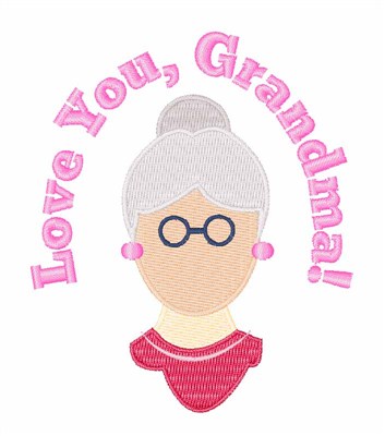 Love You, Grandma! Machine Embroidery Design