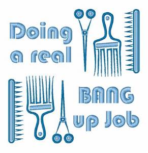 Picture of Bang Up Job Hairdresser Machine Embroidery Design