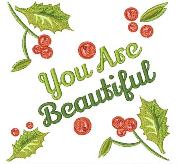 Picture of You Are Beautiful Machine Embroidery Design