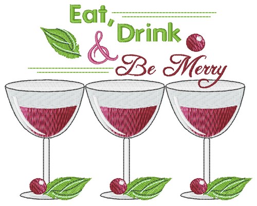 Drink & Be Merry Machine Embroidery Design