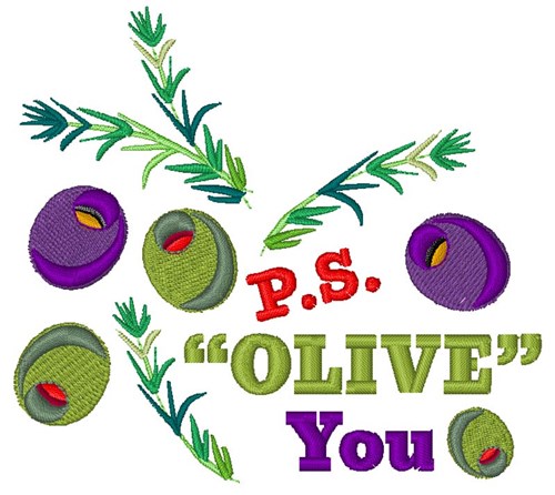 PS Olive You Machine Embroidery Design
