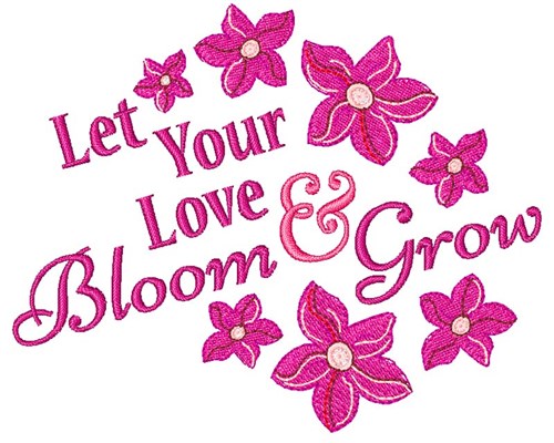 Let Love Bloom Machine Embroidery Design