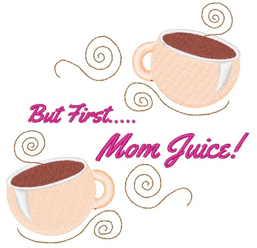 Mom Juice Machine Embroidery Design