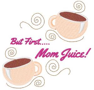 Picture of Mom Juice Machine Embroidery Design
