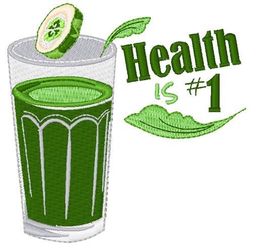 Health Is #1 Machine Embroidery Design