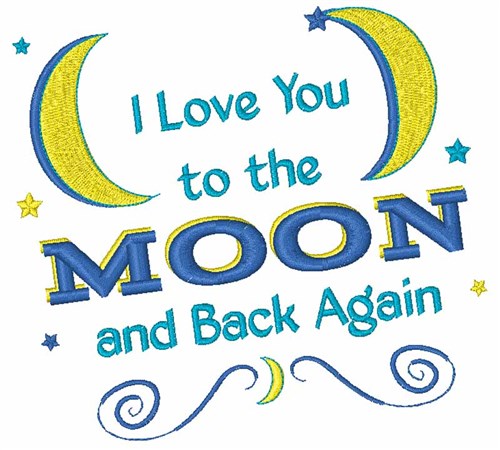 Love You To The Moon Machine Embroidery Design