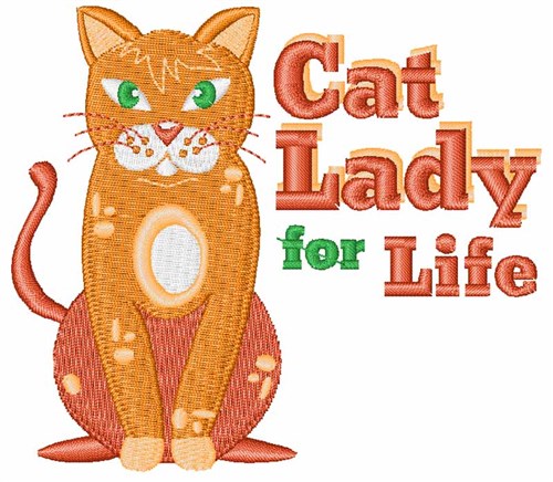 Cat Lady For Life Machine Embroidery Design