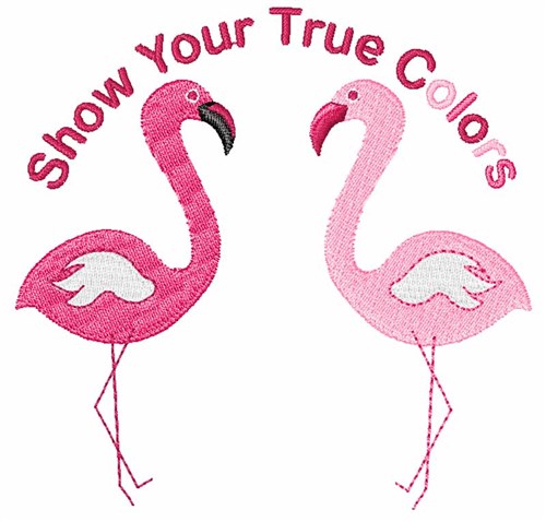 Show Your True Colors Machine Embroidery Design