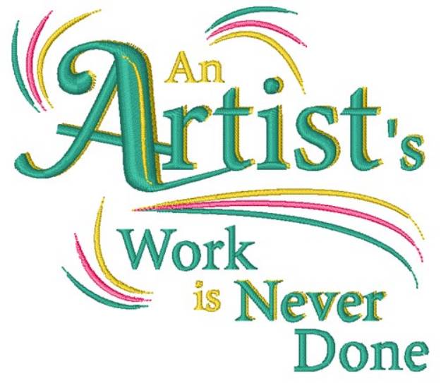Picture of An Artists Work Is Never Done Machine Embroidery Design