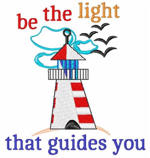 Picture of Be The Light That Guides You Machine Embroidery Design