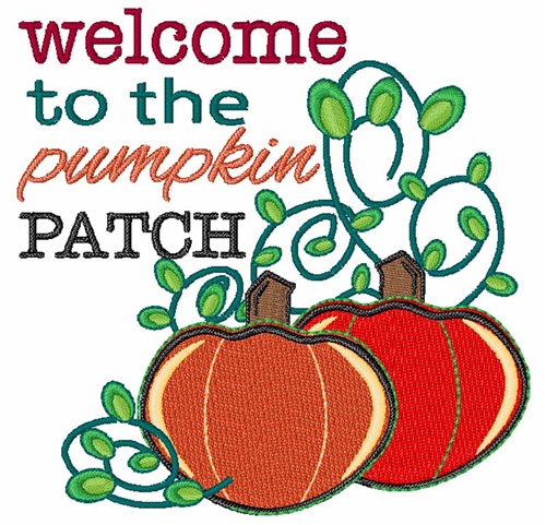 Welcome To The Pumpkin Patch Machine Embroidery Design