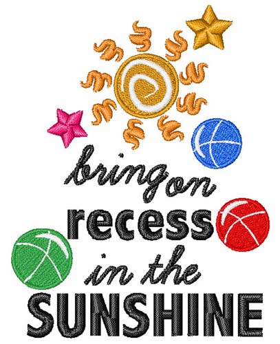 Bring On Recess In The Sunshine Machine Embroidery Design