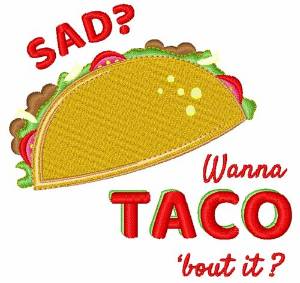 Picture of Wanna Taco Bout it Machine Embroidery Design